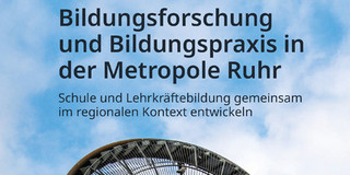 The edited volume Bildungsforschung und Bildungspraxis in der Metropole Ruhr brings together research and practice-based perspectives on educational development in the Ruhr region.
